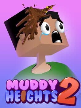 Muddy Heights® 2 cover