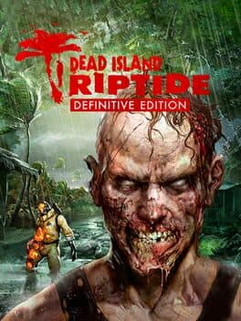 Dead Island: Riptide Definitive Edition cover