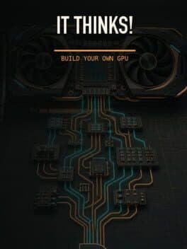 IT THINKS! - Build Your Own GPU cover