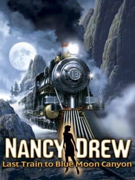 Nancy Drew®: Last Train to Blue Moon Canyon cover